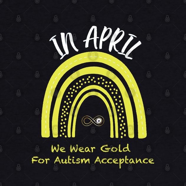 Gold for Autism Acceptance by Fierceautie